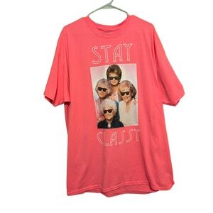 Stay Classy Golden Girls Graphic Tee - Pink / XL-XXL
